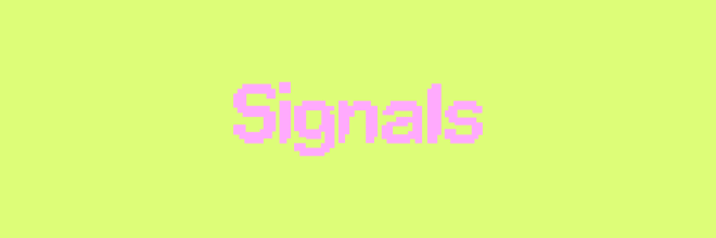 SIGNALS