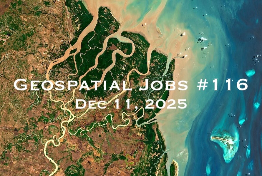 Geospatial Jobs - Geospatial Jobs #116: Dec 11, 2025