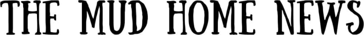 The Mud Home Newsletter