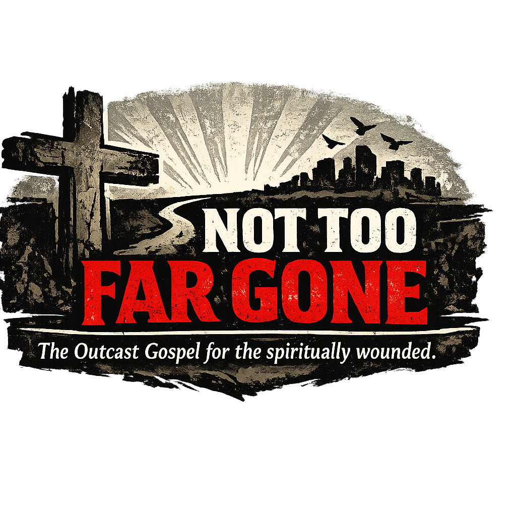 Not Too Far Gone