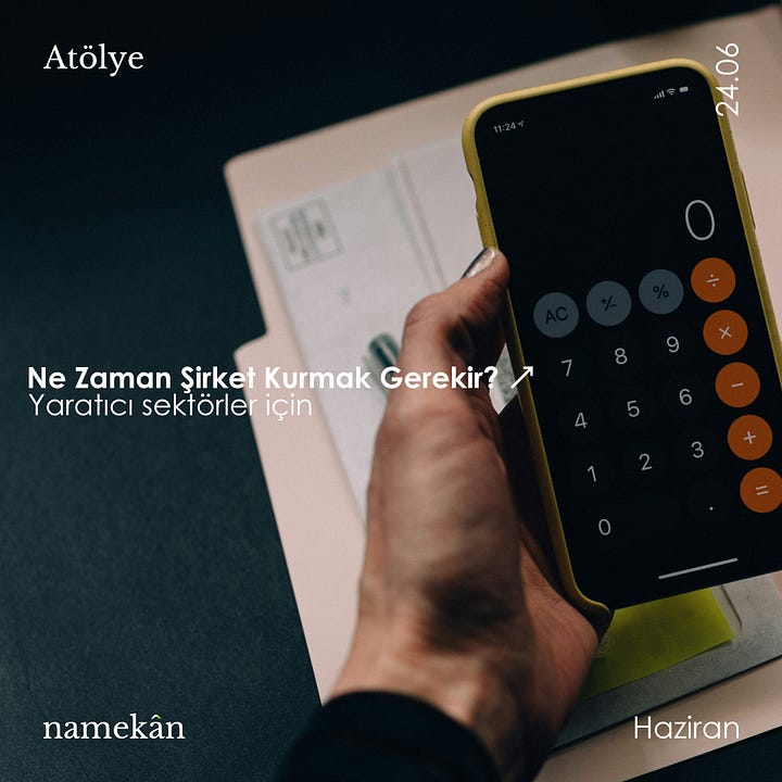 Atölye: Ne zaman şirket kurmak gerekir?
