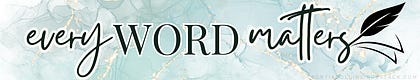 Every Word Matters