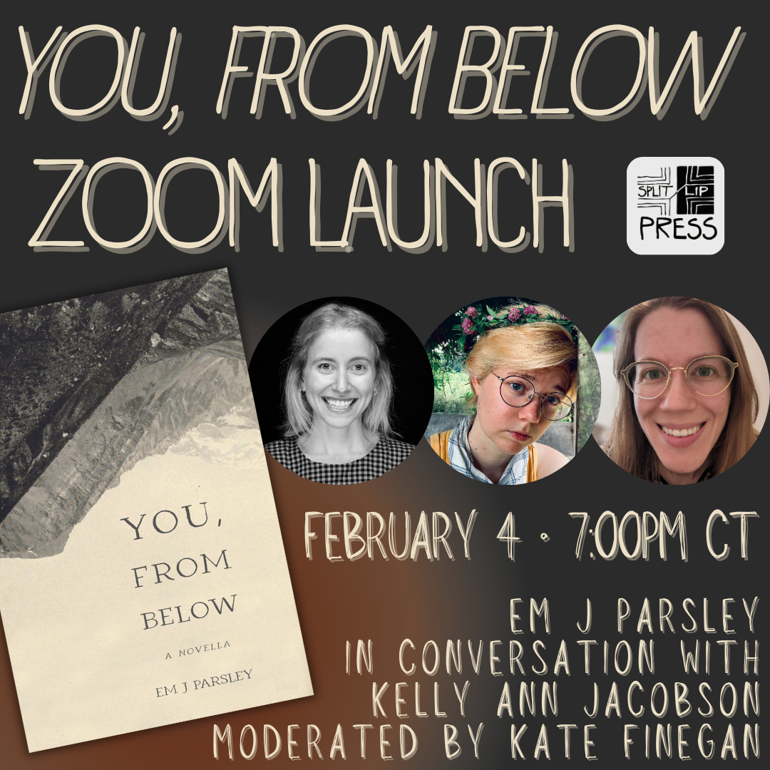 You, From Below Launch: February 4 at 7pm CT