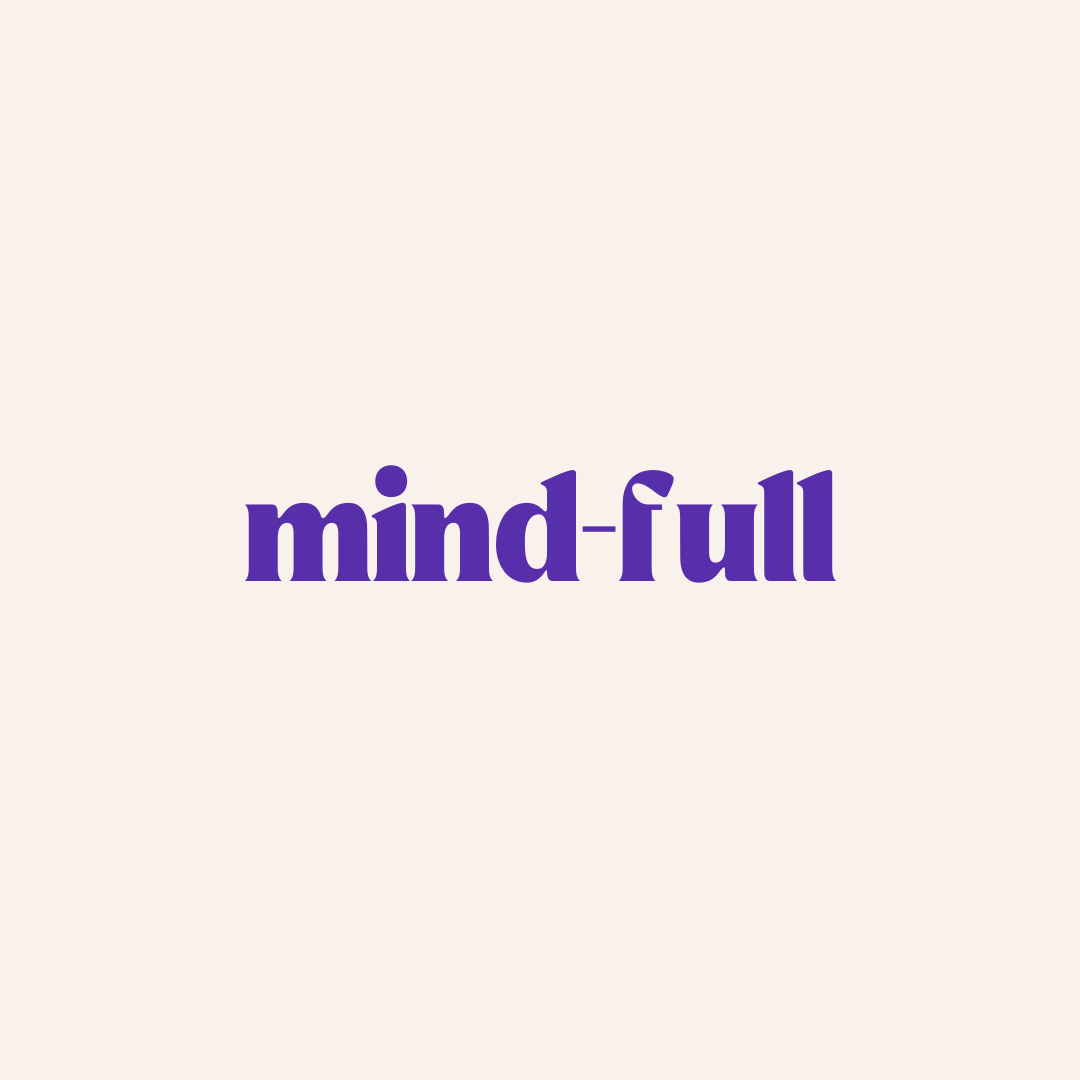 Mind-full