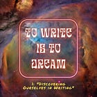 To Write is to Dream