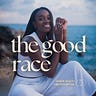 The Good Race