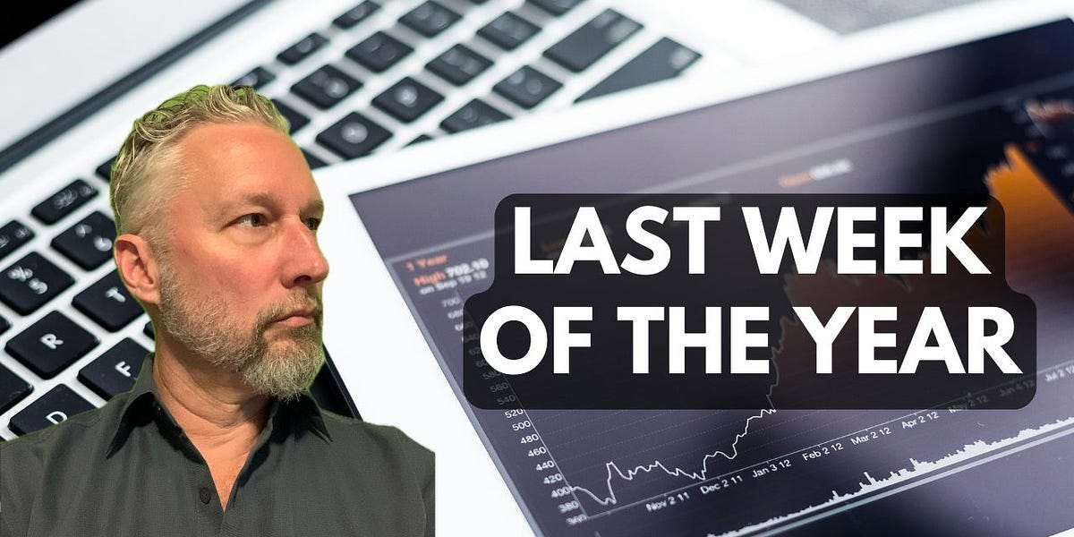 Last Week of the Year - by Dan Passarelli