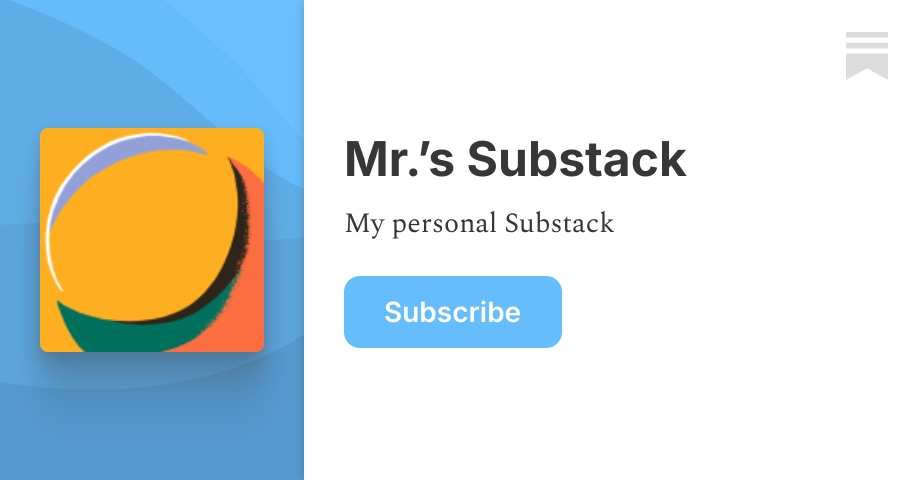 Mr.’s Substack | Substack