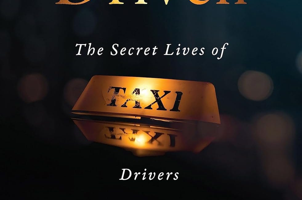 Driven: The Secret Life of Taxi Drivers by Marcello Di Cintio