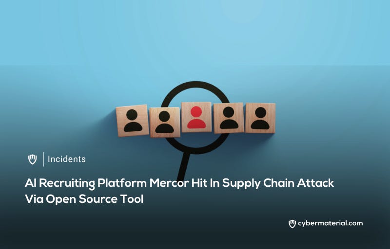 Mercor Suffers Cyberattack Impacting Supply Chain