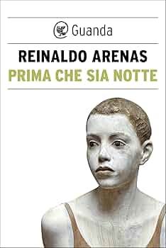 Prima che sia notte eBook : Arenas, Reinaldo: Amazon.it: Libri