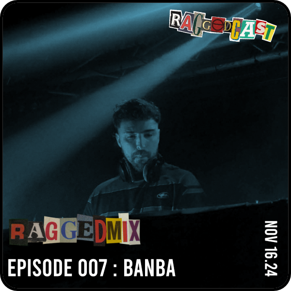 RAGGEDMIX 007 RAGGEDMIX 007