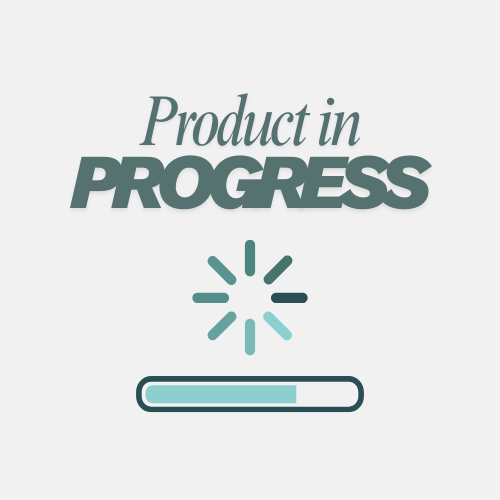Product In Progress
