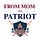 From Mom to Patriot