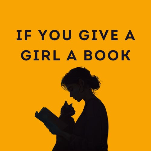 If You Give a Girl a Book