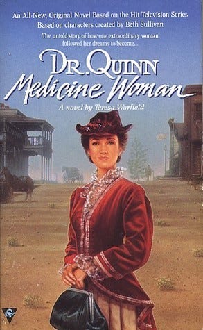 Dr. Quinn, Medicine Woman by Teresa Warfield | Goodreads