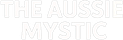 The Aussie Mystic