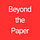 Beyond the Paper