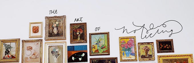 the art of noticing