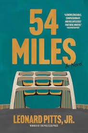 54 Miles by Leonard Pitts Jr. | Goodreads