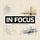 In Focus
