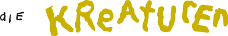 Die Kreaturen