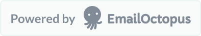 Powered by EmailOctopus Powered by EmailOctopus