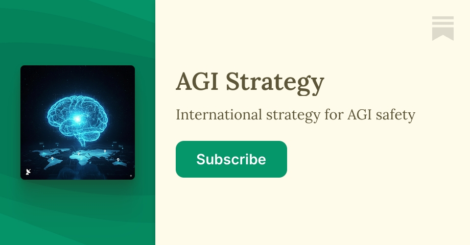AGI Strategy | Oscar Delaney | Substack