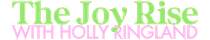 The Joy Rise