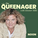 The Queenager with Eleanor Mills
