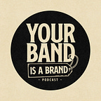 Your Band is a Brand