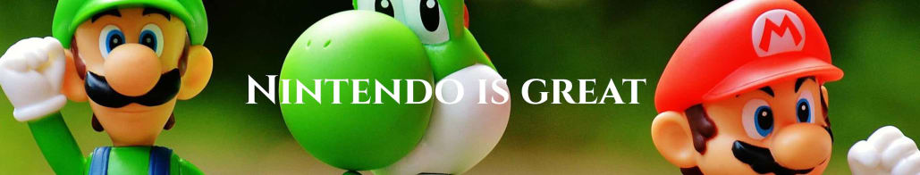 Nintendo is Great