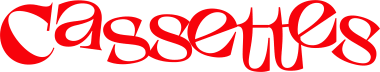 Cassettes