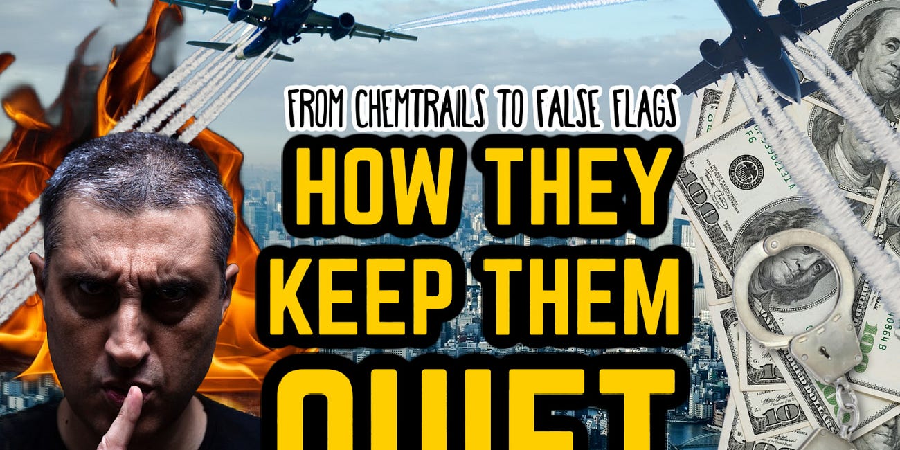 How They Keep Them QUIET: From False Flags to Chemtrails, 8 Shocking Ways to Maintain Silence