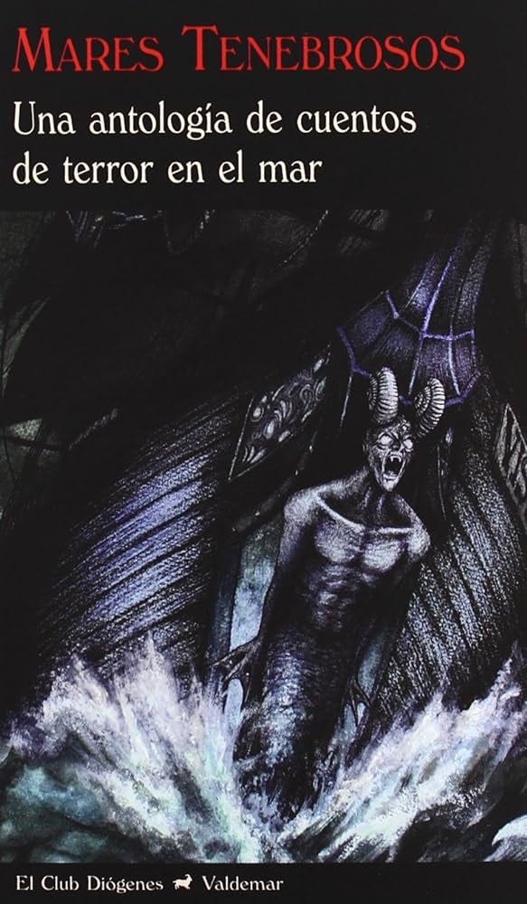 Mares Tenebrosos. Una Antología De Cuentos De Terror En El Mar : Vv.Aa.:  Amazon.com.mx: Libros
