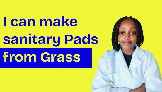 Making sanitary pads from grass Faith