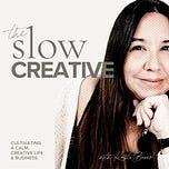 The Slow Creative