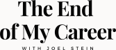 The End of My Career