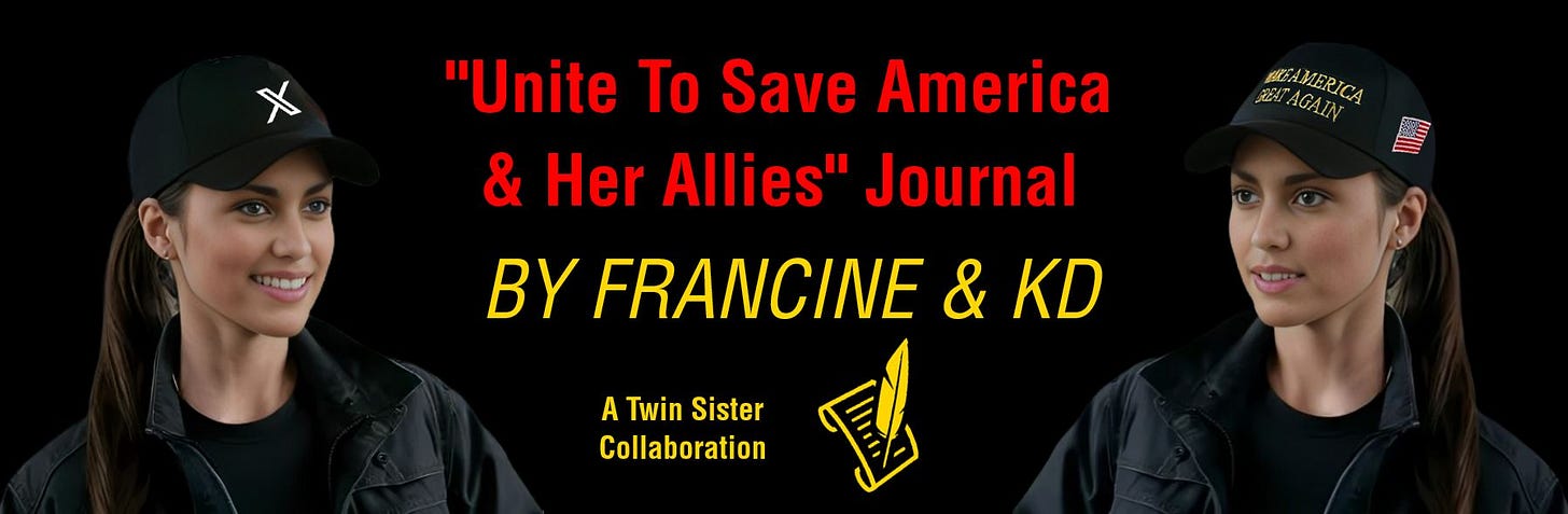 Francine and KD, twin sisters and collaborators, featured in matching black hats—one with the X.com logo and the other with 'Make America Great Again' text and an American flag—representing their partnership in the 'Unite To Save America & Her Allies' Journal and showcasing their dedication to this critical mission.