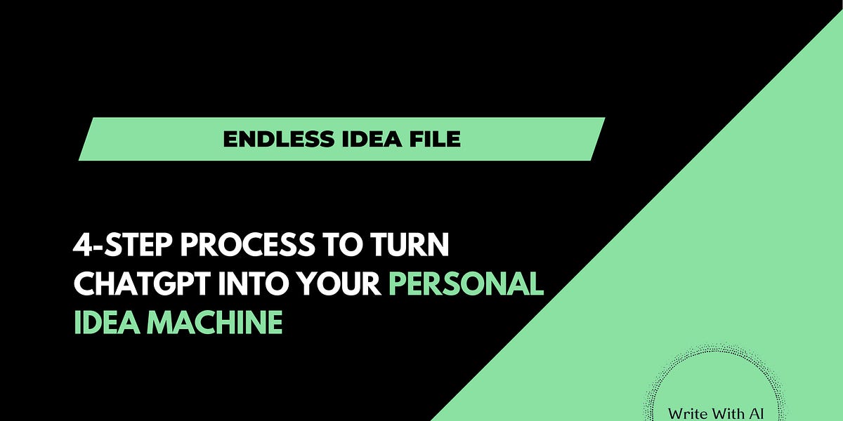 1 Topic, 100 Ideas: How To Use ChatGPT To Create An Endless "Idea File"
