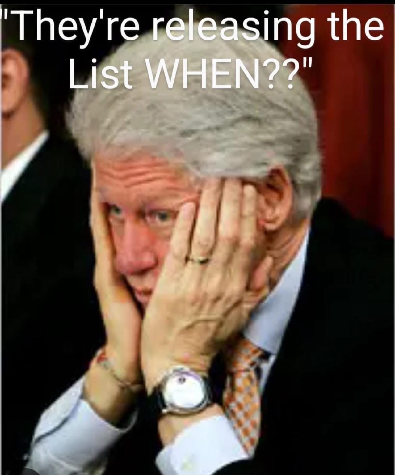 May be an image of 1 person and text that says 'They're releasing the List WHEN??"'