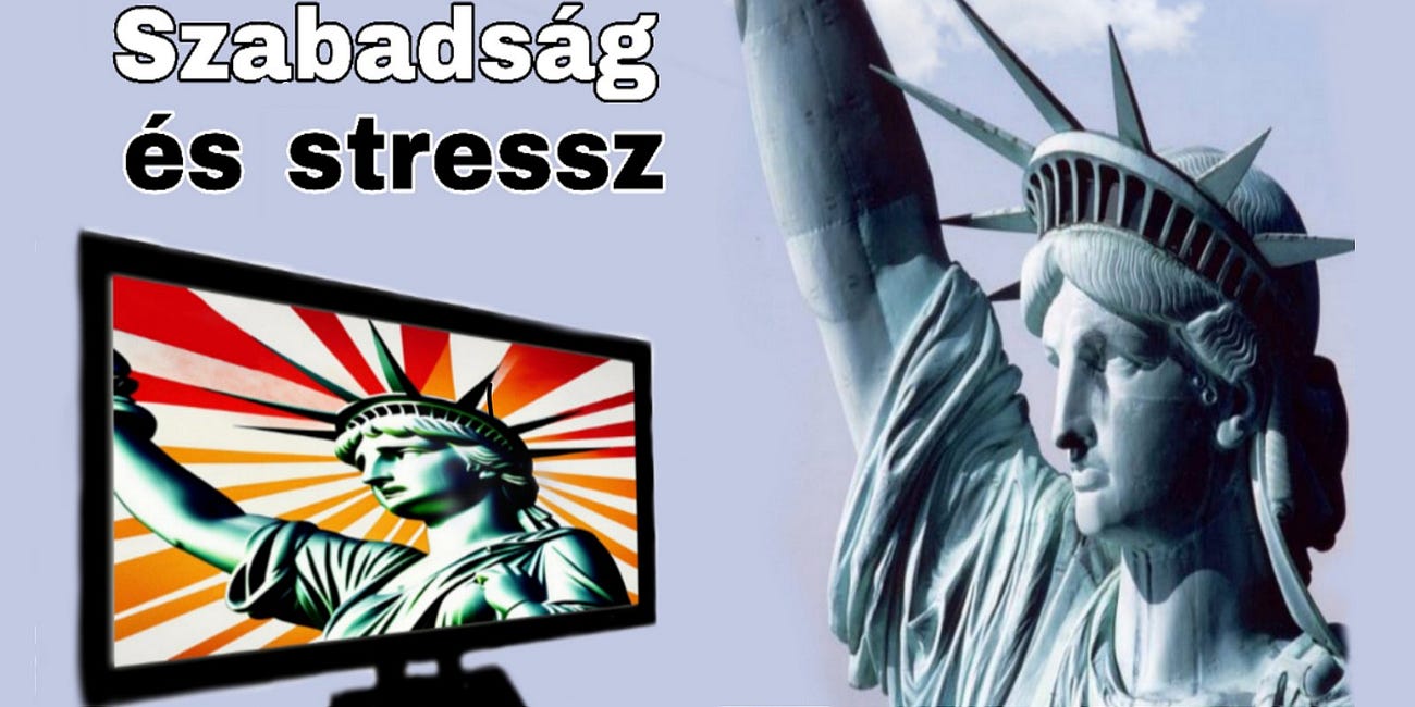 SZABADSÁG ÉS STRESSZ