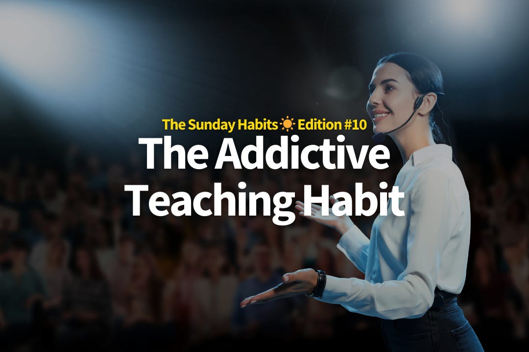The Addictive Teaching Habit