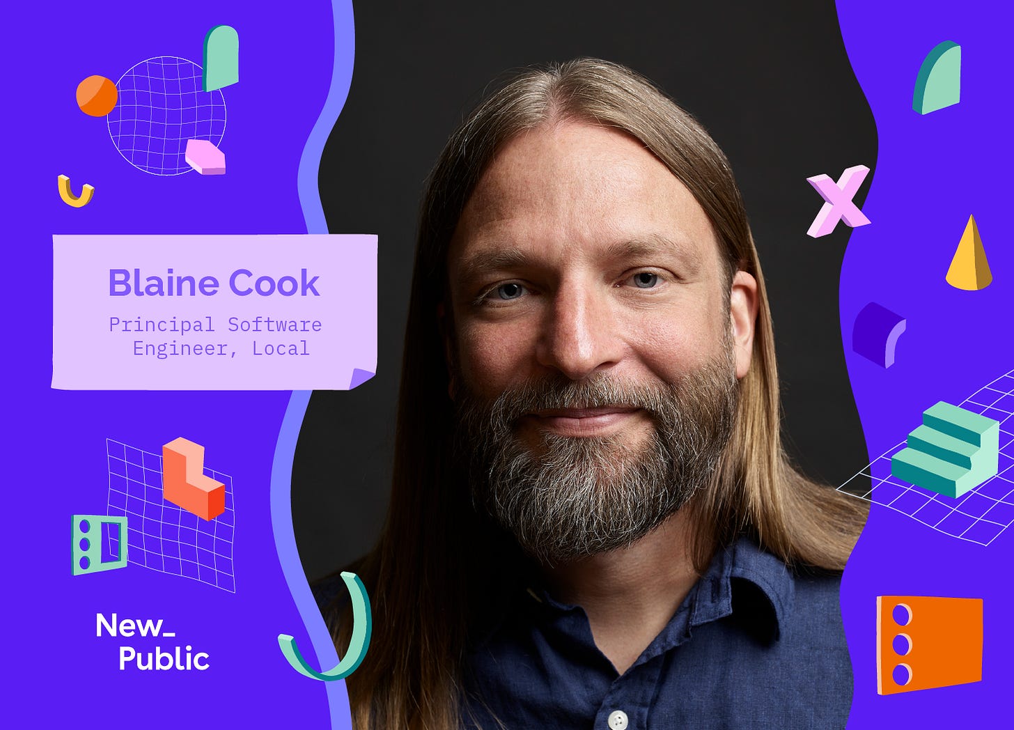 Profile image of Blaine Cook, a Principal Software Engineer at Local, featuring a smiling man with long hair and a full beard. The image is set against a vibrant purple background with geometric shapes and abstract design elements. His name and title are displayed in a light purple text box. The New_Public logo is visible in the bottom left corner. The design includes various colorful 3D geometric shapes like cubes, grids, and abstract forms scattered around the portrait.