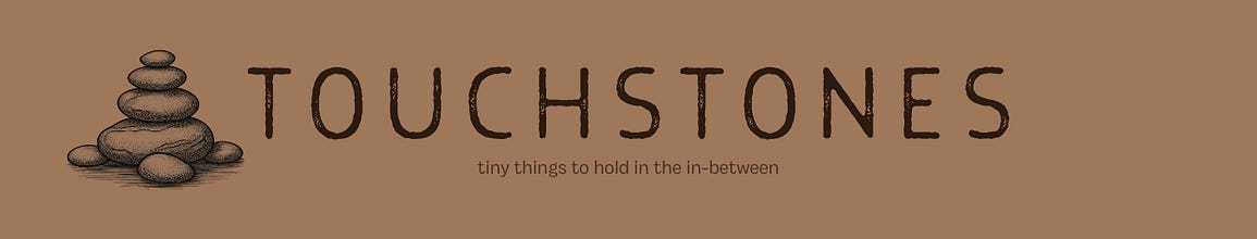 Touchstones