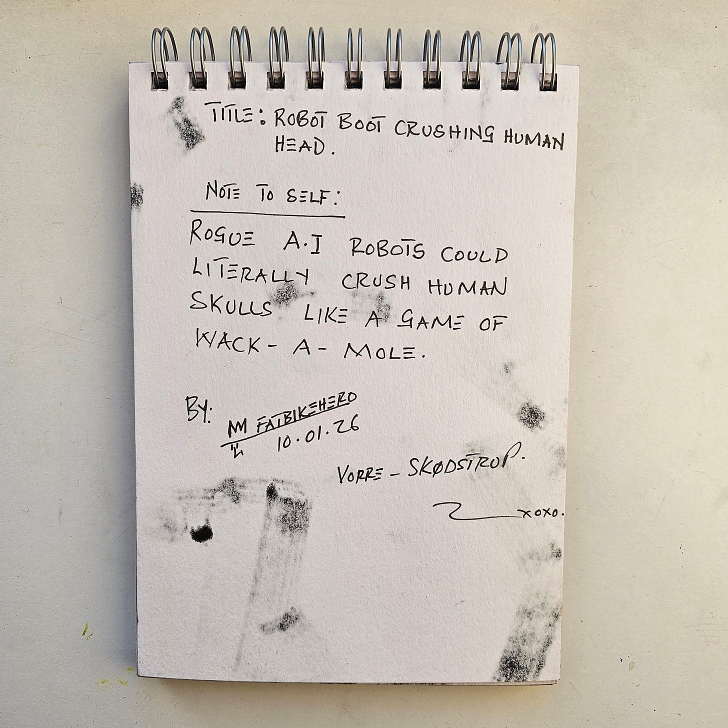 sketchbook paper reading "Rogue A.I Robots could literally crush human skulls like a game of Wack-A-Mole.