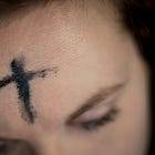 Ash Wednesday Is For Children and Their Anxious Mothers