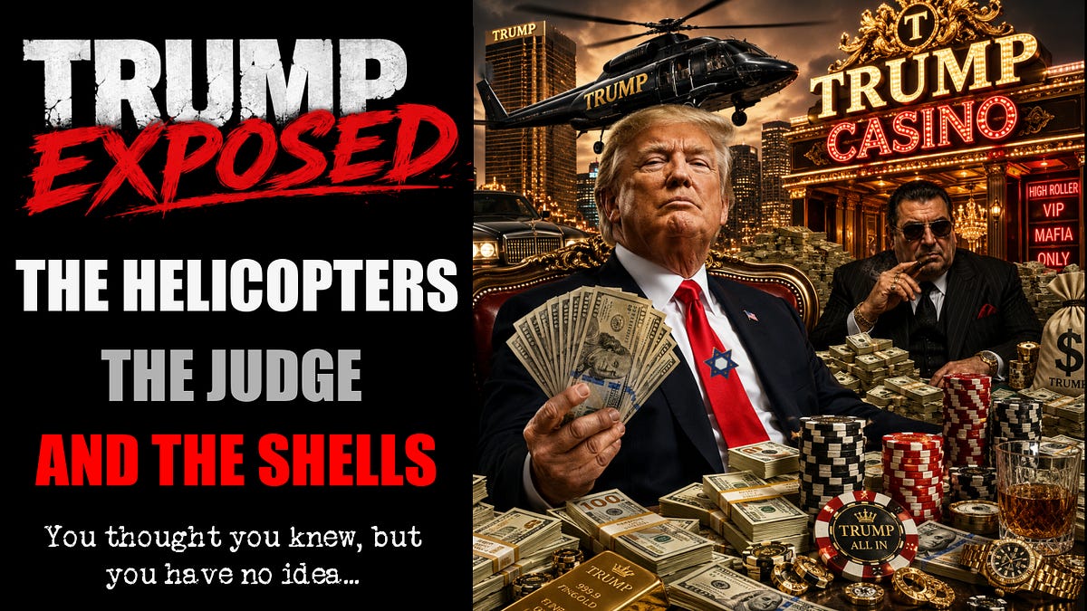 Trump Exposed: The Helicopters, The Judge & The Shells