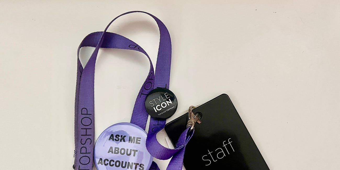 How my first job as a Topshop Girl taught me more about the world of work than any other job has since