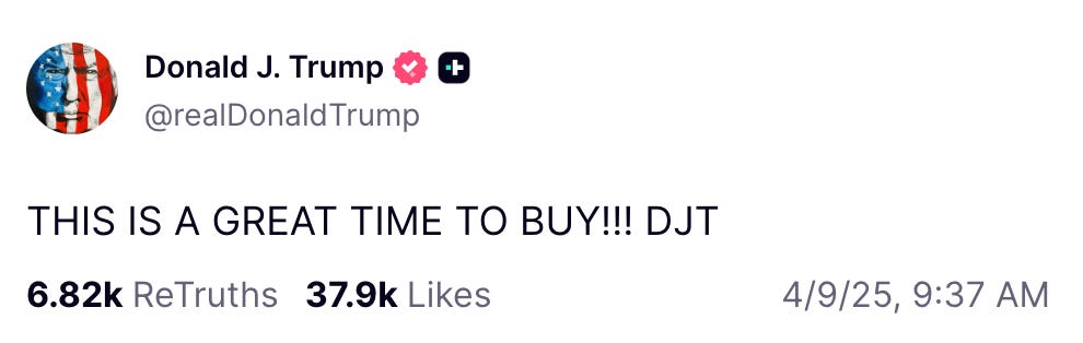 Truth Social Post Reading: "THIS IS A GREAT TIME TO BUY!!! DJT"